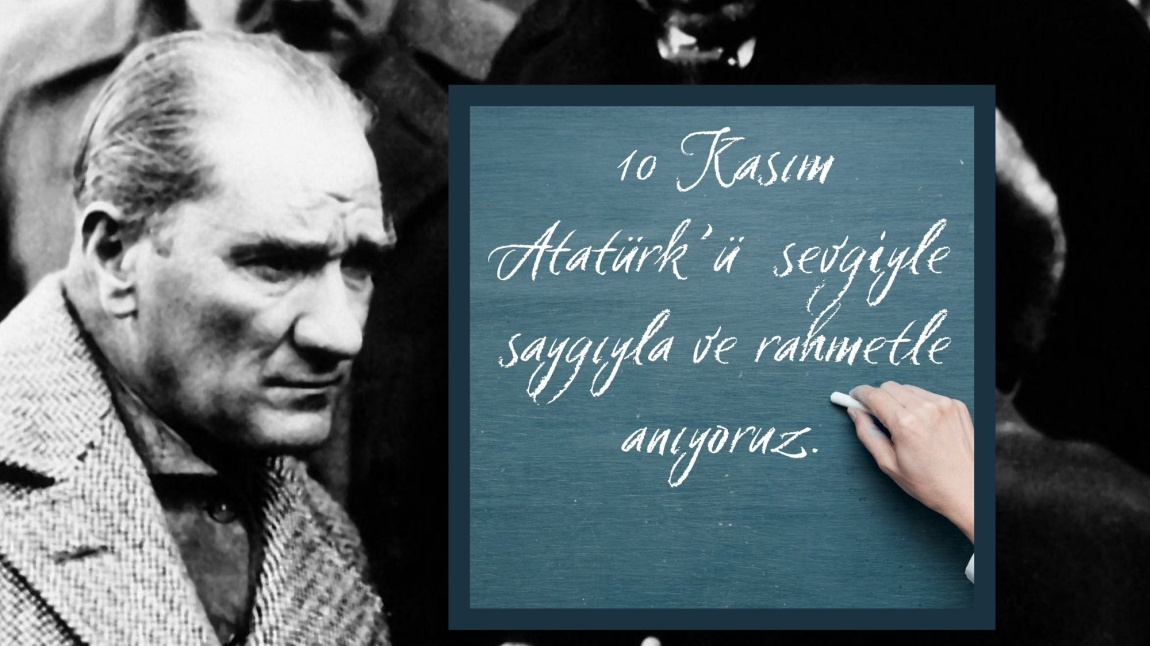 10 Kasım Atatürk'ü Anma Günü